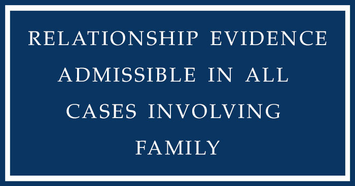 38.371-broadly-applies family member means relationship evidence comes in