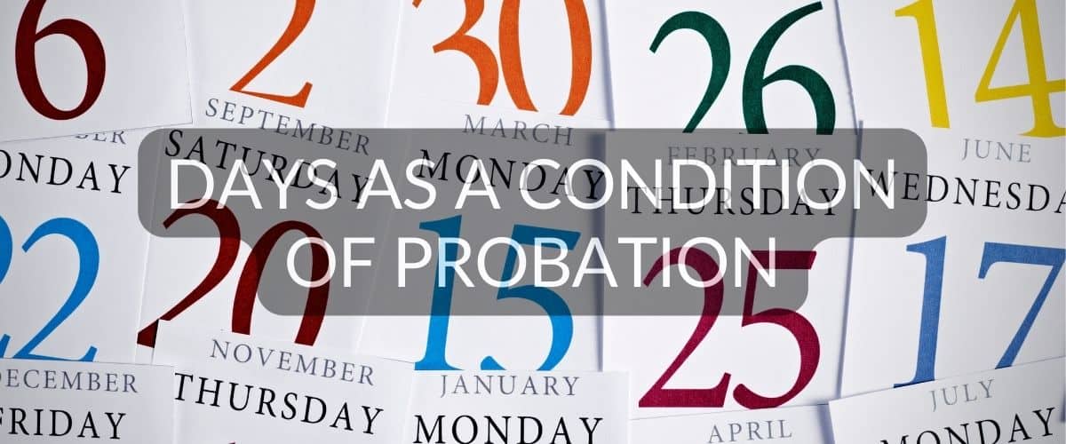 days as a condition of probation | Varghese Summersett days as a condition of probation