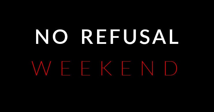no refusal weekend | Varghese Summersett No refusal weekend in Texas