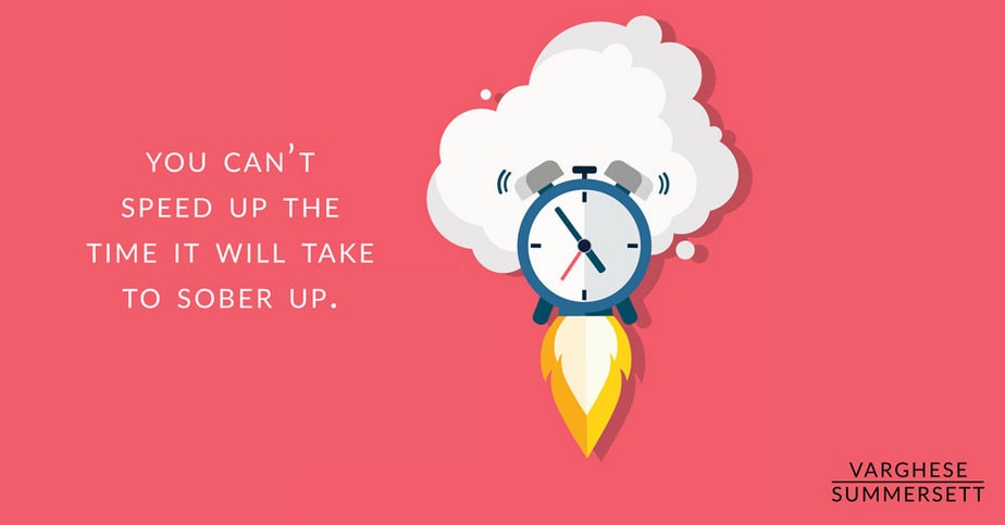 time will sober you up | Varghese Summersett Time is the only way to sober up